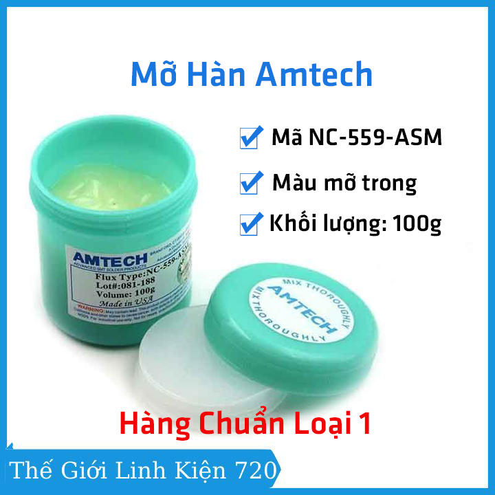 Mỡ hàn, keo hàn Amtech NC-559-ASM 100g hàng chuẩn loại 1