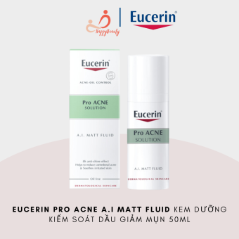 Eucerin Pro Acne A.I Matt Fluid Kem dưỡng kiểm soát dầu giảm mụn 50ml