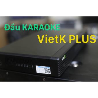 Đầu VietK 4K Plus 4TB chip DAC 384kHz USA cực hay