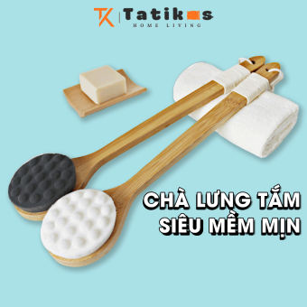 Cây Chà Lưng Tatikos Cọ Lưng Bàn Chải Tắm Kì Lưng Tẩy Tế Bào Chết Kỳ Lưng Kì Ghét Body Lông Mềm Mịn Tạo Bọt Tốt