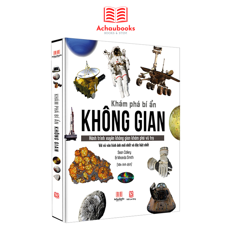 Sách - Khám Phá Bí Ẩn Không Gian - Bách Khoa Toàn Thư - Hành trình xuyên không gian khám phá vũ trụ
