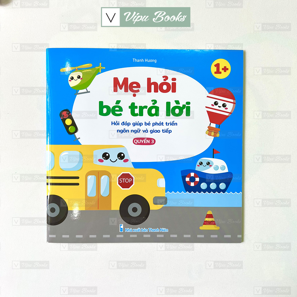 Sách - mẹ hỏi bé trả lời - quyển 3 - hỏi đáp giúp bé phát triển ngôn ngữ và giao tiếp