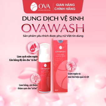 Dung dịch vệ sinh phụ nữ tạo bọt Ovawash, làm hồng, ngăn ngừa và giảm nguy cơ viêm nhiễm vùng kín, loại bỏ mùi hôi tanh, dung tích 60ml