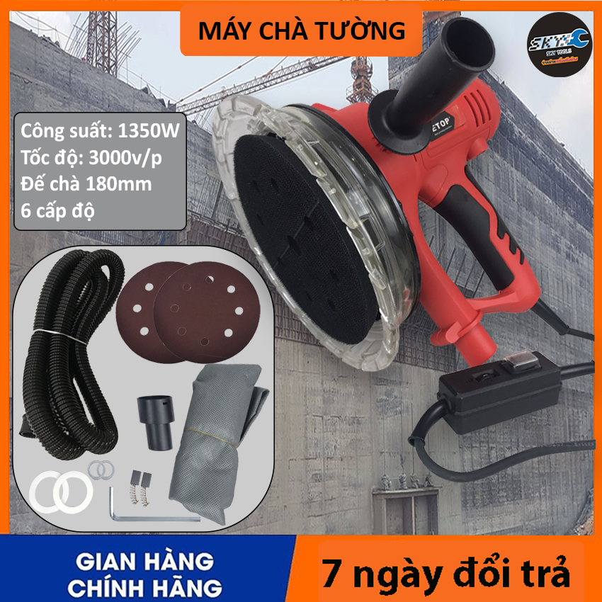 Chà tường SL-1535 Máy chà tường ETOP công suất 1390w đường kính đế chà 180mm Máy chà tường ETOP công suất 850w đường kính đế chà 180mm Bộ đầy đủ phụ kiện , bảo hành 3 tháng