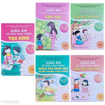 Conbo 5 Giáo án tổ chức hoạt động lớp mẫu giáo 4-5 tuổi (DT)