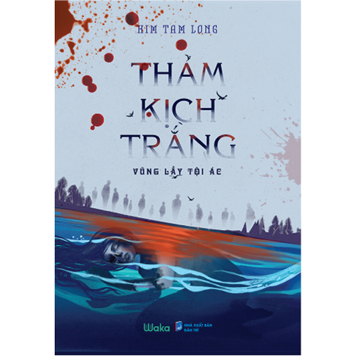 Sách - thảm kịch trắng - vũng lầy tội ác - kim tam long