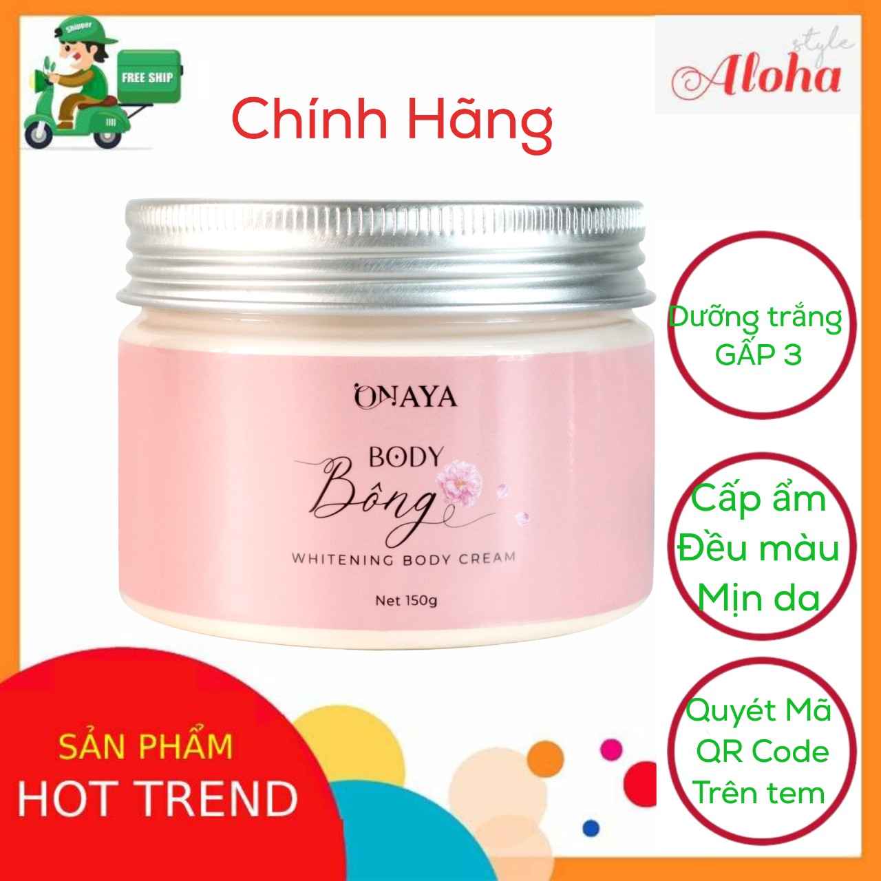 [CHECK CODE CHÍNH HÃNG][FREE SHIP] Kem body Bông dưỡng trắng da ONAYA gấp 5 lần - Hũ 150g- Giải quyết mọi nỗi lo về da-ALOHA STORE