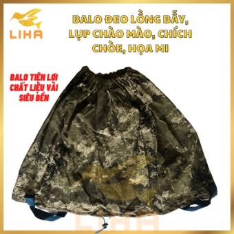 Balo Đeo Lồng Bẫy, Lụp Chào Mào, Chích Chòe, Họa Mi - Balo Tiện Lợi Chất Liệu Vải Siêu Bền