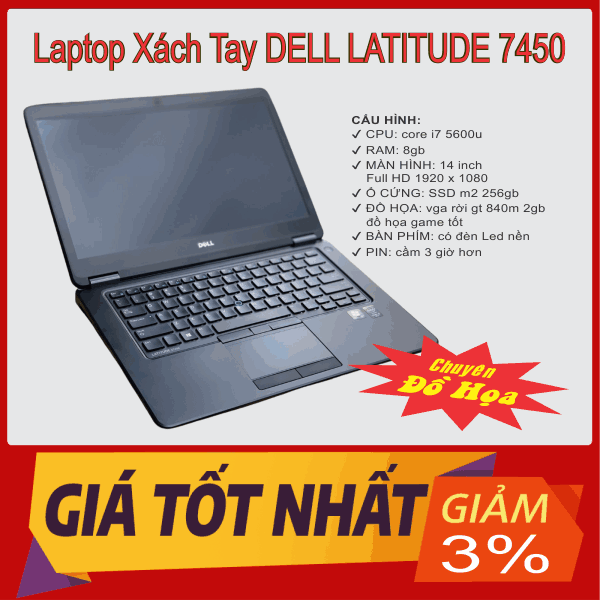 Laptop xách tay dell latitude 7450 | core i7 | ram 8gb | ssd 256 | vga rời hd - bh 3 tháng 1 đổi 1