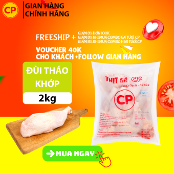 Đùi gà tháo khớp CP 2kg - thịt gà cp tươi sạch