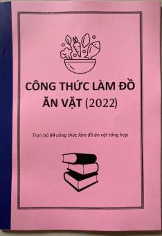Công thức làm đồ ăn vặt ( 84 công thức)