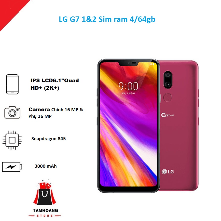 Điện thoại lg g7 1sim ram 4gb bộ nhớ 64gb chip snap dragon 845 cực rẻ