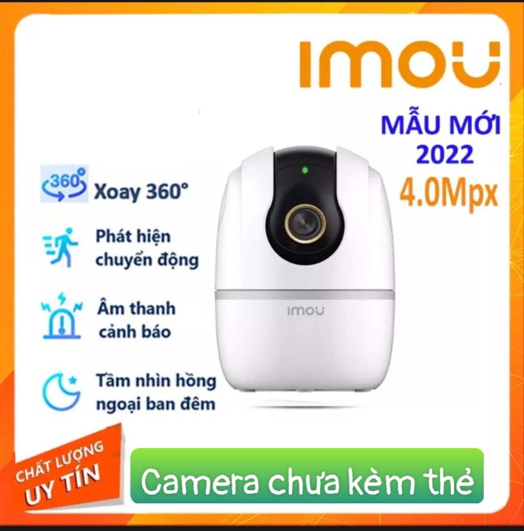 Camera IMOU A42P 4.0MP hoặc A22EP 2.0MP phân phối Fullbox 100