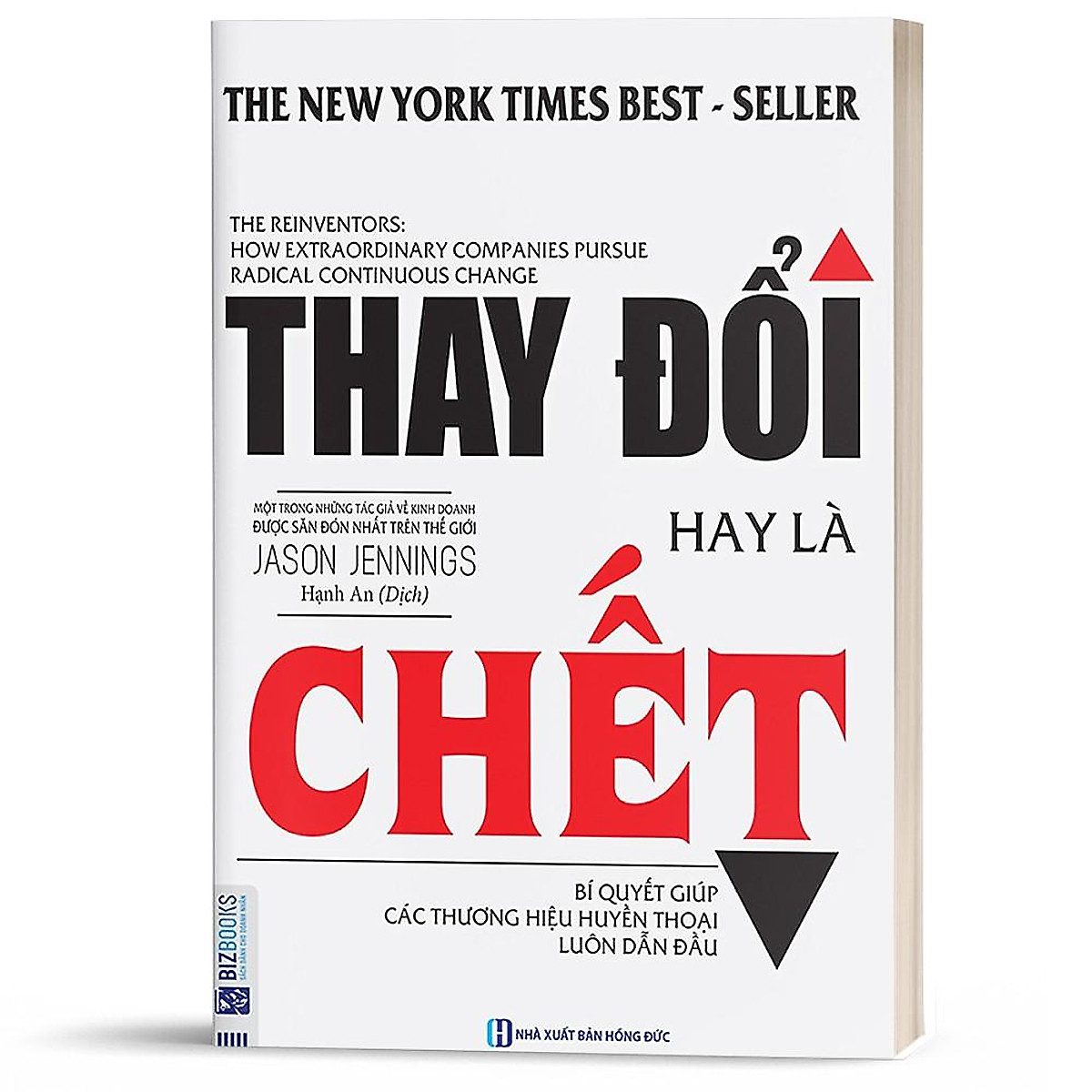 Sách- Thay đổi hay là chết - Bí quyết giúp các thương hiệu huyền thoại luôn dẫn đầu - Bizbooks- Sách hay mỗi ngày