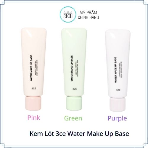 Kem Lót 3CE Water Makeup Base theo tone da màu hồng -tím -xanh