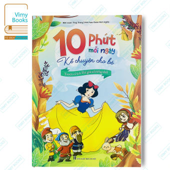 Sách - 10 Phút Mỗi Ngày Kể Chuyện Cho Bé - Truyện Cố Tích Thế Giới Nổi Tiếng Nhất ( Truyện Cho Hay Cho Bé )