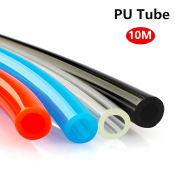 10M PU Tube 4mm 6mm 8mm 10mm 12mm Pneumatic Pipe Air Water Gas Hose Tube OD 4x2.5 6x4 8x5 10x6.5mm