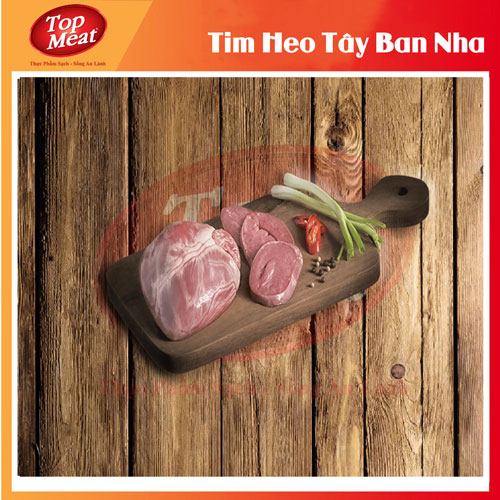 [Chỉ giao HCM ] Tim Heo Tây Ban Nha - 1Kg - Nhiều chất dinh dưỡng, thực phẩm sạch Top Meat