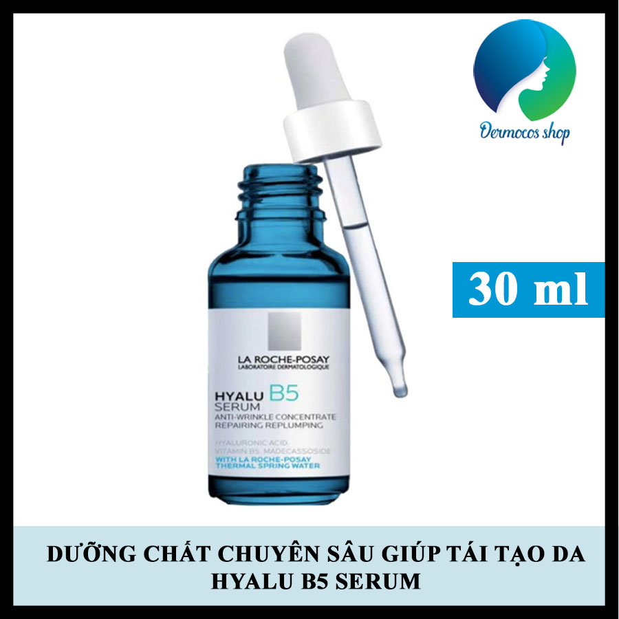 Serum LA ROCHE POSAY HYALU B5 – chống nhăn da, làm căng da, phục hồi da - 30ml - DMCMP075