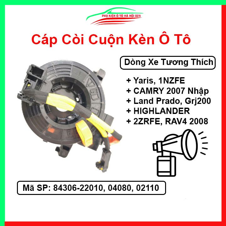 Cáp còi ô tô cuộn kèn cho xe Yaris 1NZ FE Camry 2007 Nhập Land Prado Highlander Land GRJ200 Corolla