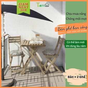Bộ bàn ghế ban công gấp gọn ngoài trời IKEA bàn ăn bàn cafe xếp gọn gỗ tràm bông chịu mưa nắng xuất khẩu Thuỵ Điển