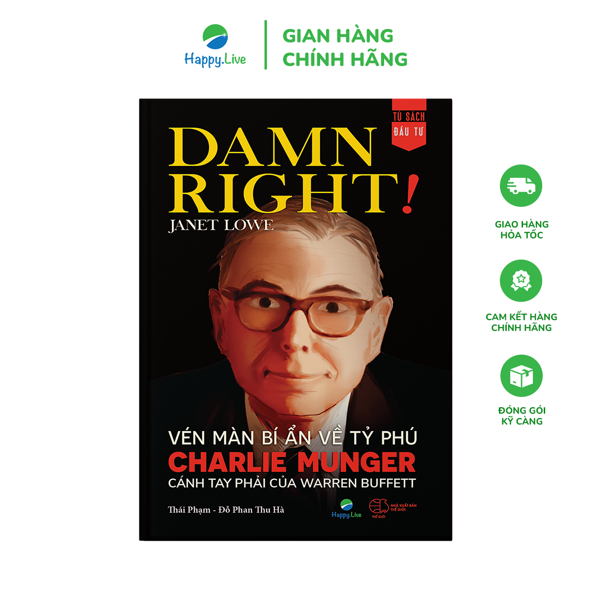 Damn right! - Vén màn bí ẩn về tỷ phú Charlie Munger cánh tay phải của Warren Buffett