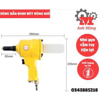 Súng bắn đinh rút dùng khí Riverter, súng bắn đinh cầm tay Riverter dùng khí bảo hành 3 tháng