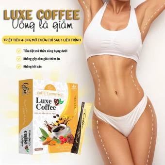 Coffee giảm cân Coffee Luxe, Cà phê giảm cân Coffee Luxe giúp giảm cân nhanh an toàn, giảm cân cấp tốc, giảm cân giảm mỡ bụng cực hiệu quả