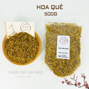 Quế Hoa Thượng Hạng 500g (Trà Hoa Quế, Hoa Mộc)