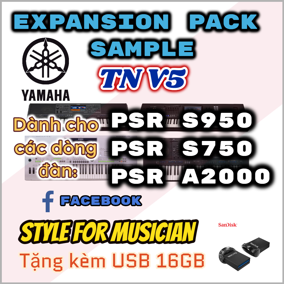 Bộ Sample TN V5 Dành cho Yamaha PSR S750 S950 A2000 - tặng kèm USB 16GB full dữ liệu đi show