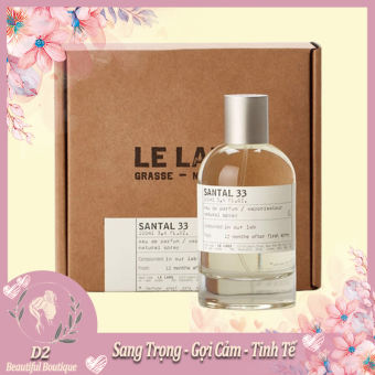 Nước Hoa Le Labo Santal 33 100ML - Hương Thơm Sang Trọng, Quyến Rũ