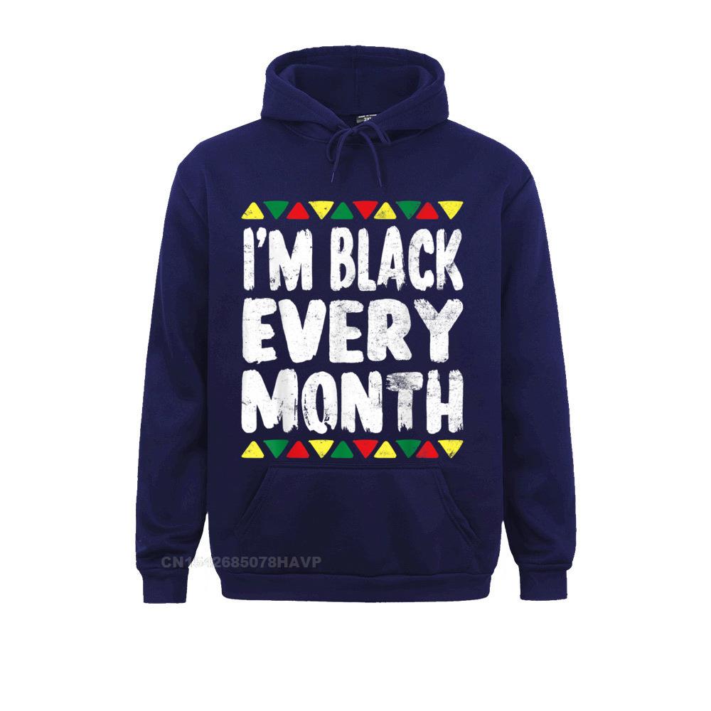 Im Black Every Month T Shirt History Month African American__A10315 Leisure April FOOL DAY  Mens Hoodies Hoods Cheap Long Sleeve Sweatshirts Im Black Every Month T Shirt History Month African American__A10315navy