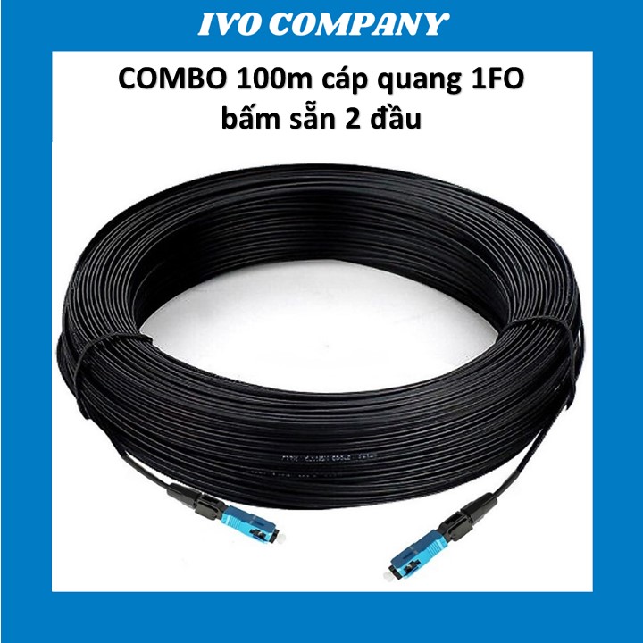 Combo 100m dây cáp quang 1 fo bấm sẵn hai đầu