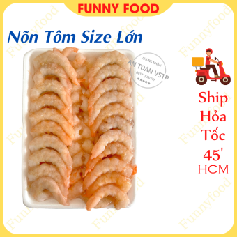 Nõn Tôm Tươi – Tôm Tươi Bóc Vỏ 500g – [Ship Hoả Tốc HCM] – Funnyfood