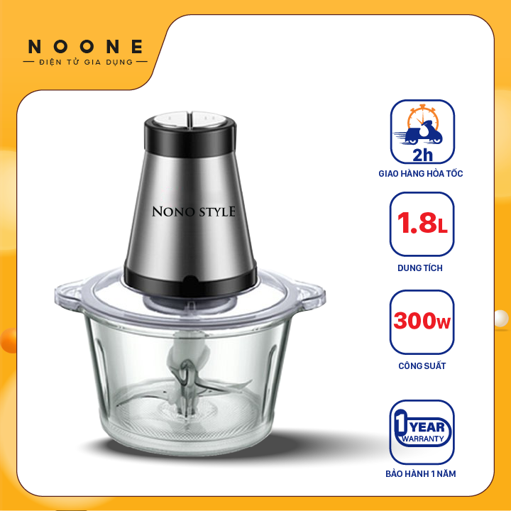 Máy xay thịt đa năng Nonostyle máy xay thịt gia đình bằng thép không rỉ công suất 300W - Dung tích 1.8L máy xay tỏi bằng điện  - thố thủy tinh dày - bảo hành 1 năm