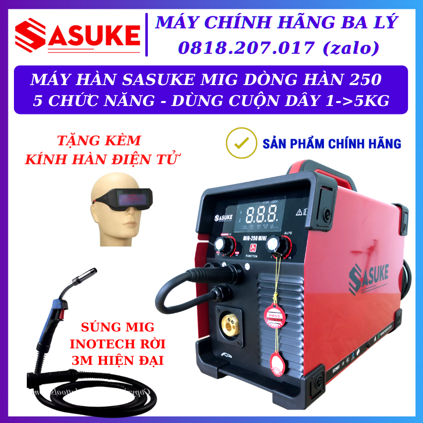 Máy hàn MIG không dùng khí Sasuke 250A 5 chức năng hàn dùng cuộn dây 1 đến 5kg bảo hành 18 tháng