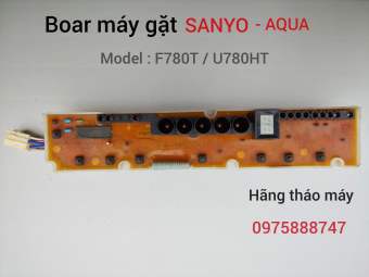 Bo máy giặt Sanyo - Aqua F780T / U780HT ( Hãng tháo máy )