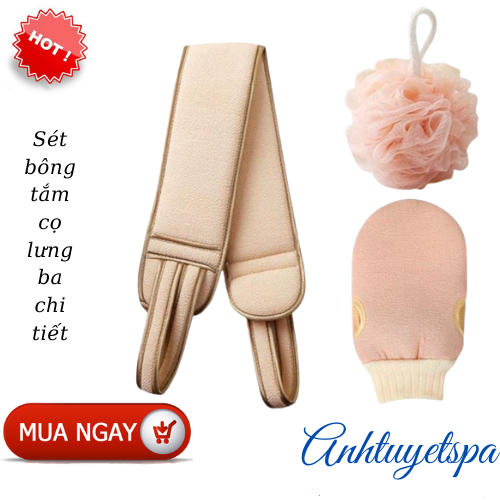 Set khăn kỳ lưng, bông tắm, găng tay tẩy da chết