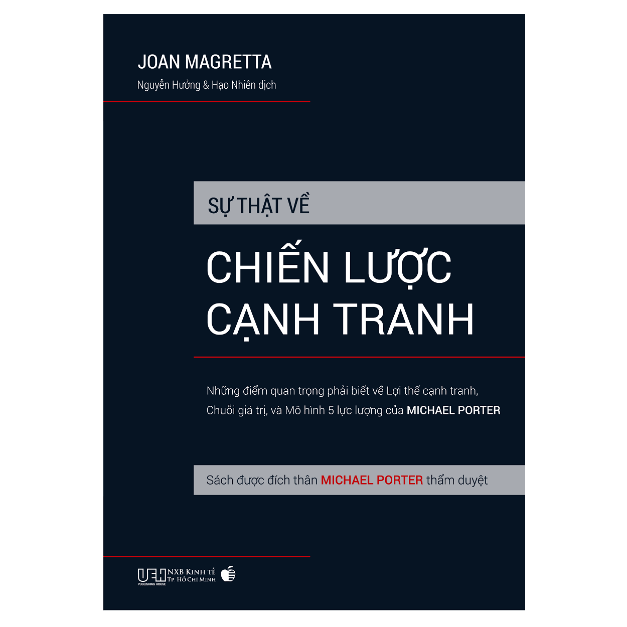 Sự thật về chiến lược cạnh tranh - Sách được đích thân Michael Porter thẩm duyệt
