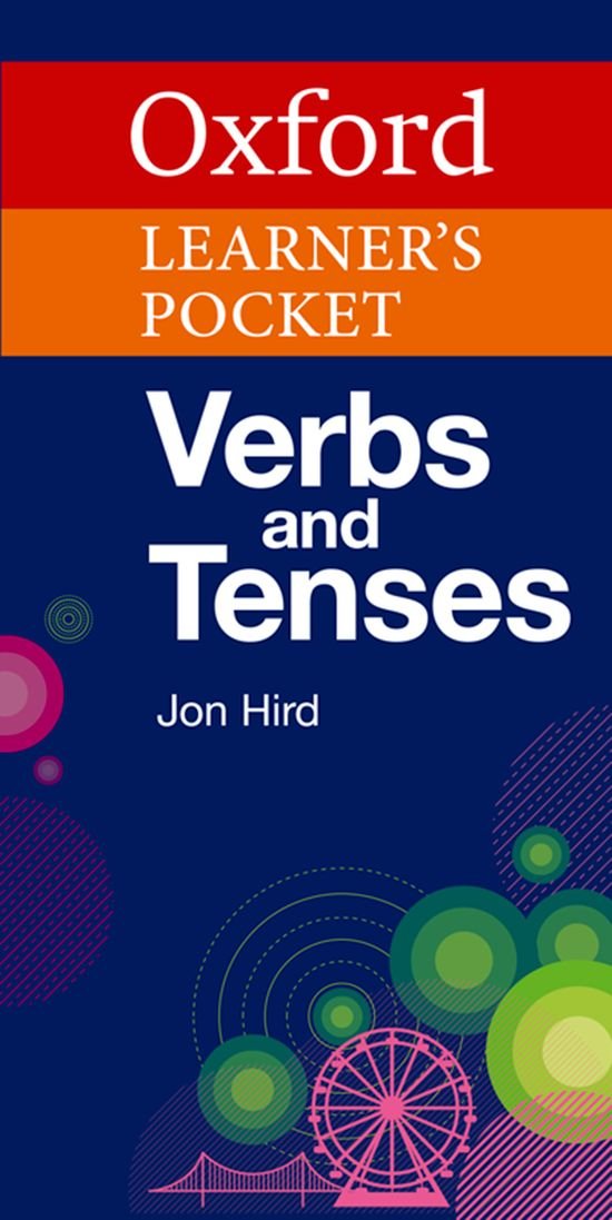 Oxford Learner's Pocket Verbs And Tenses