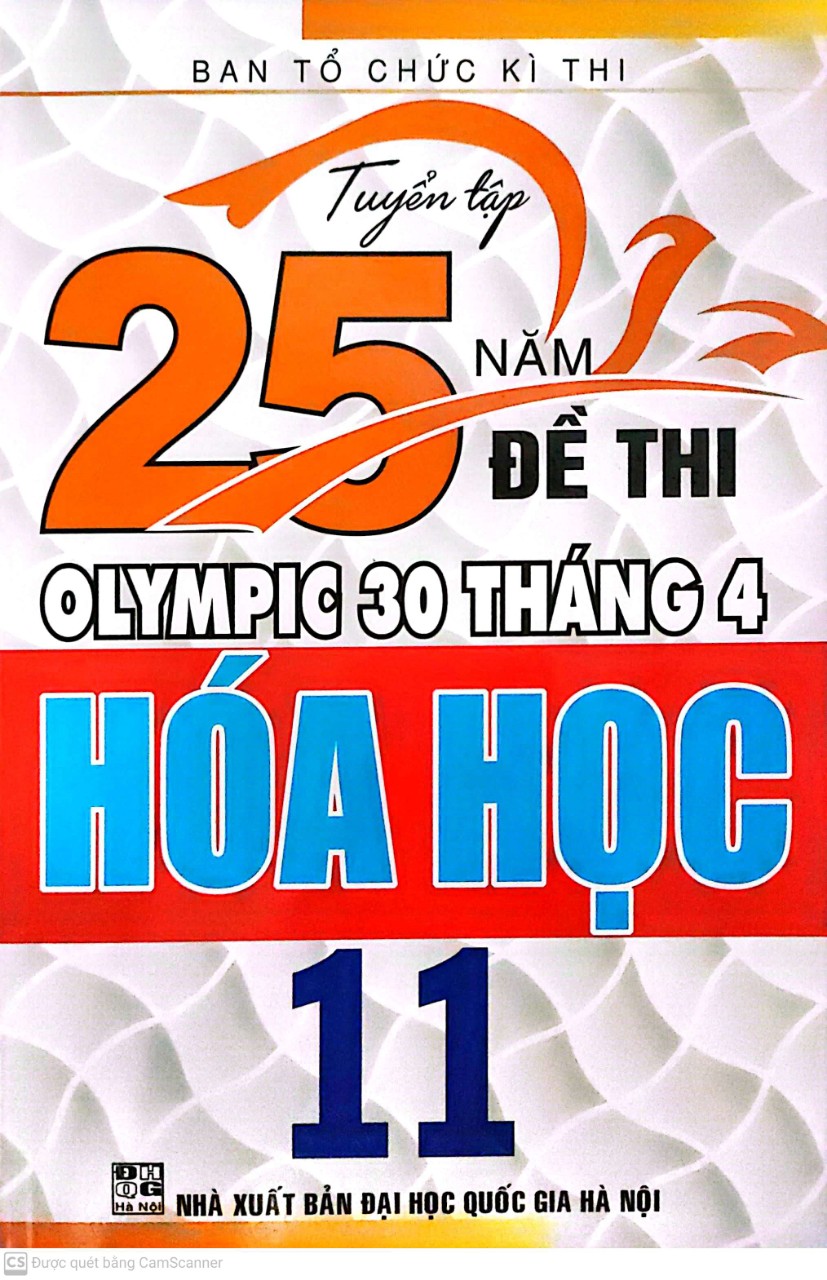 Tuyển tập 25 năm đề thi olympic 30 tháng 4 hóa học 11