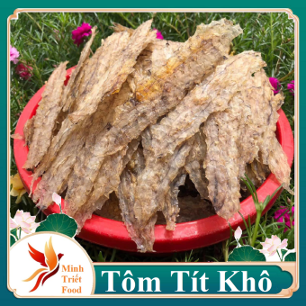 Tôm Tít Khô Bề Bề Khô Thơm Ngon Loại 1 Siêu Ngon Ngọt-ĐẶC SẢN MINH TRIẾT