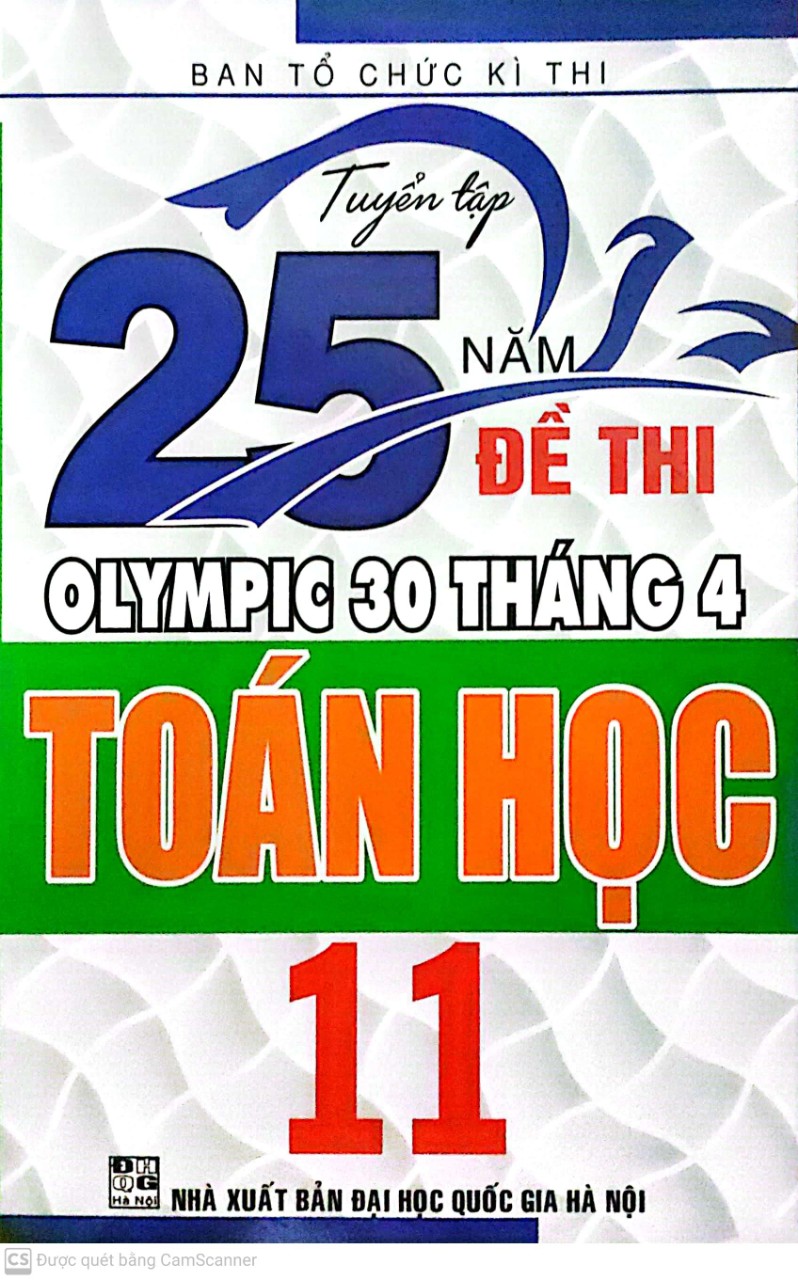 Tuyển tập 25 năm đề thi olympic 30 tháng 4 toán học 11