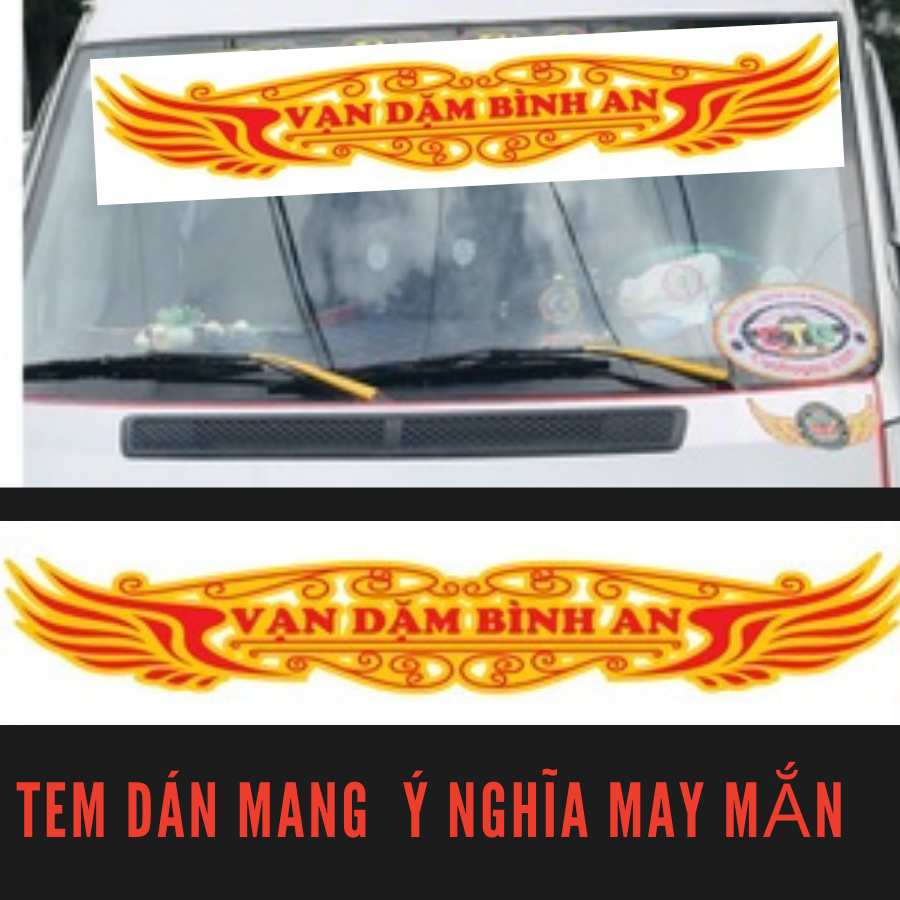 Tem Vạn dặm bình An dán xe tải o to  MẪU MỚI - KT 1M2x20CM - decal DÀNH CHO TẤT CẢ DÒNG XE TẢI VÀ Ô TÔ