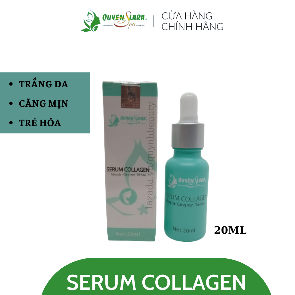 Tinh Chất Dưỡng Da Serum Collagen Quyên Lara Dưỡng Trắng-Cấp Ẩm-Và Trẻ Hóa Da Chống Lão Hóa Da 20ml Chính Hãng