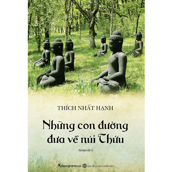 Kho Sách Cũ - Những Con Đường Đưa Về Núi Thứu (Thích Nhất Hạnh)