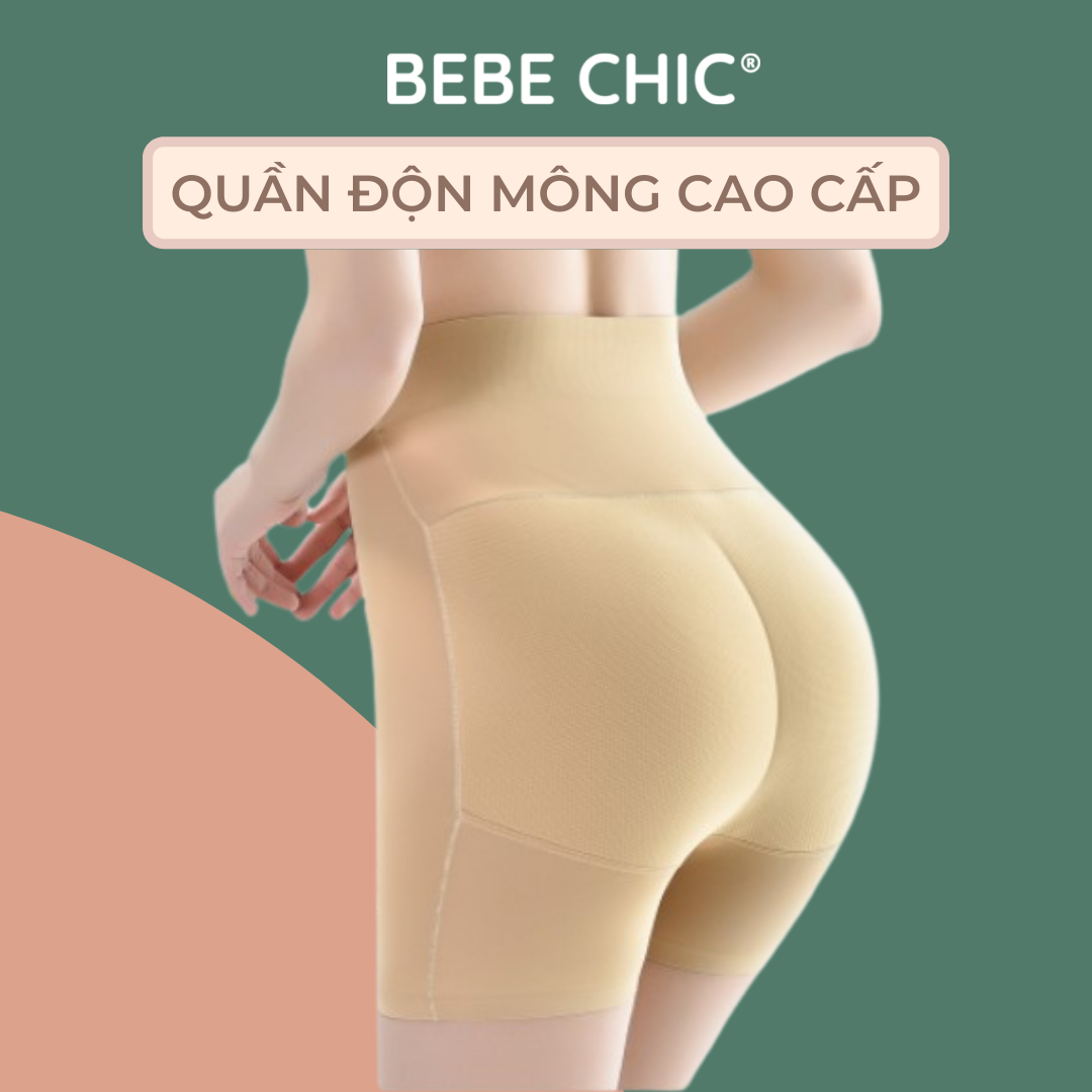 Quần Độn Mông BEBE CHIC, Quần nâng Mông cạp cao gen bụng đẹp,mặc váy, áo dài chất đúc su cao cấp