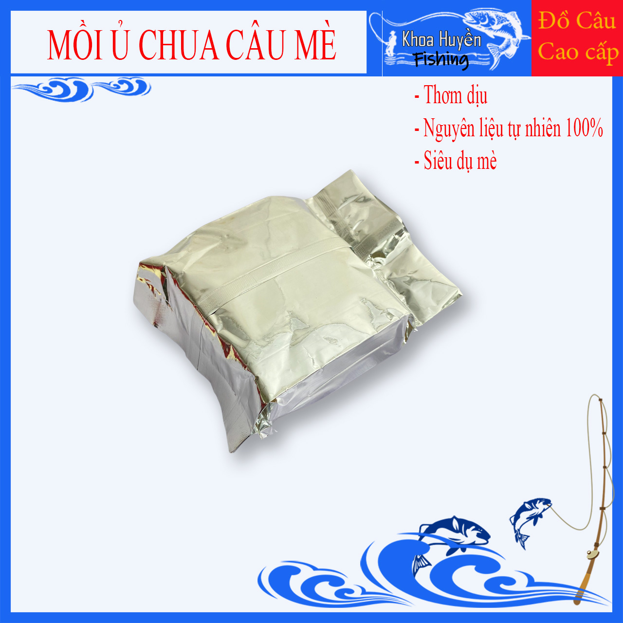 Mồi câu cá ủ chua câu mè - Thính câu mè, dụ mè lên men thơm dịu cực nhạy