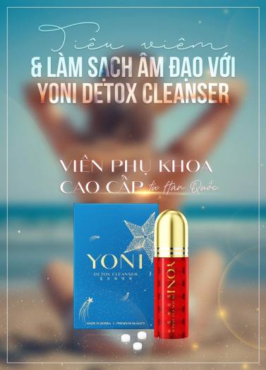 Viên đặt phụ khoa Yoni Detox Cleanser chính hãng Hàn Quốc