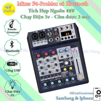 Bàn Mixer F4 ProMax Chạy Nguồn 5V Tích Hợp Karaoke Livestream Có Bluetooth - USB Màn Hình Led Hiển Thị